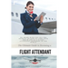 The Ultimate Guide To Becoming A Flight Attendant: This guide shares with you all the secrets on how to land your dream job as a flight attendant anyw