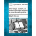 The Refuge System, Or, Prison Discipline Applied to Juvenile Delinquents.