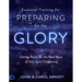 Essential Training for Preparing for the Glory: Getting Ready for the Next Wave of Holy Spirit Outpouring