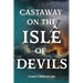 Castaway on the Isle of Devils