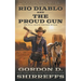 Rio Diablo and The Proud Gun: Two Full Length Western Novels