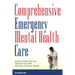 Comprehensive Emergency Mental Health Care