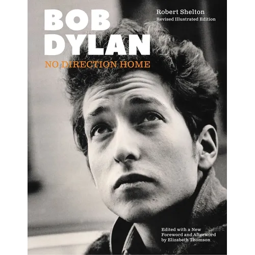 Bob Dylan: No Direction Home (Updated Edition)