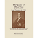 The Quaker of Olden Time: The Life and Times of Israel Thompson (D. 1795). His Land, Plantation, Mills, Tanyard & Mansion House, and the Rise of