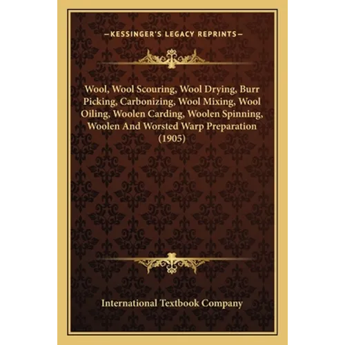 Wool, Wool Scouring, Wool Drying, Burr Picking, Carbonizing, Wool Mixing, Wool Oiling, Woolen Carding, Woolen Spinning, Woolen And Worsted Warp Prepar