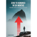 Zero to hundred in six months: Overcome yourself and achieve your dreams