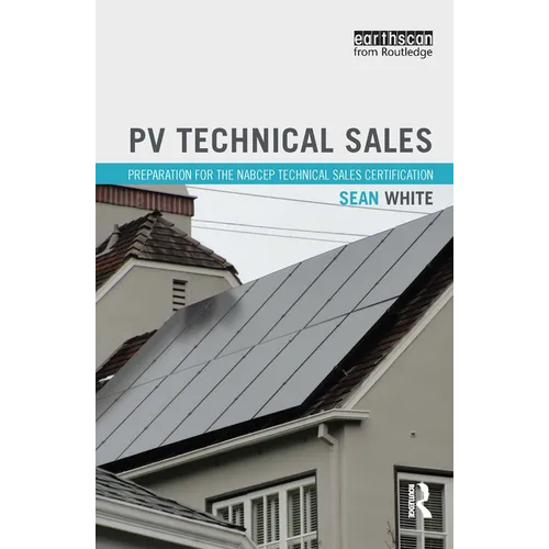 Pv Technical Sales: Preparation for the Nabcep Technical Sales Certification