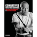 Combatives for Street Survival: Volume 1: Index Positions, the Guard and Combatives Strikes Volume 1
