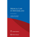 Medical Law in Switzerland
