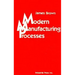 Modern Manufacturing Processes