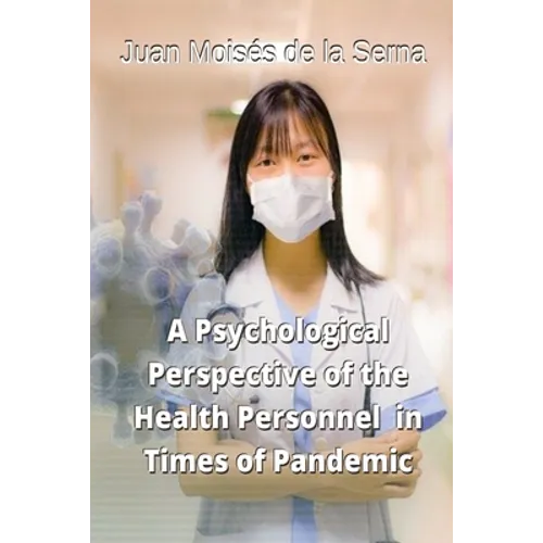 A Psychological Perspective of the Health Personnel in Times of Pandemic