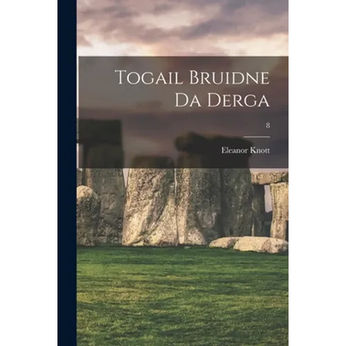 Togail Bruidne Da Derga; 8