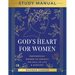 God's Heart for Women Study Manual: Empowering Women to Answer His Call in Life & Ministry