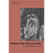 Moses and Civilization: The Meaning Behind Freud`s Myth