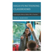 High-Functioning Classrooms: Improving the Delivery Skills of Pk-12 Teachers