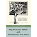 Mechanizing Minds and Humanizing Machines: The Inevitable Android