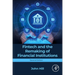 Fintech and the Remaking of Financial Institutions