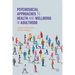 Psychosocial Approaches to Health and Wellbeing in Adulthood