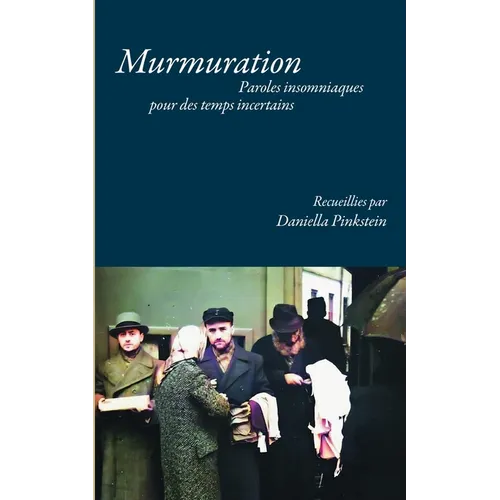 Murmuration - Paroles insomniaques pour des temps incertains