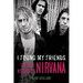 I Found My Friends: The Oral History of Nirvana