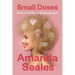 Small Doses: Potent Truths for Everyday Use