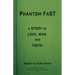 Phantom FaST: A Story of Love, War, and Faith