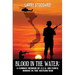 Blood in the Water: A Combat Memoir of an Air Force Marine in Vietnam