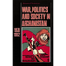 War, Politics and Society in Afghanistan: 1978-1992