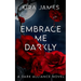 Embrace Me Darkly