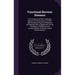 Functional Nervous Diseases: Their Causes and Their Treatment, Memoir for the Concourse of 1881-1883 Académie Royale De Médecine De Belglique With