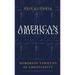 American Originals: Homemade Varieties of Christianity