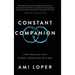 Constant Companion: Your Practical Path to Real Interaction with God
