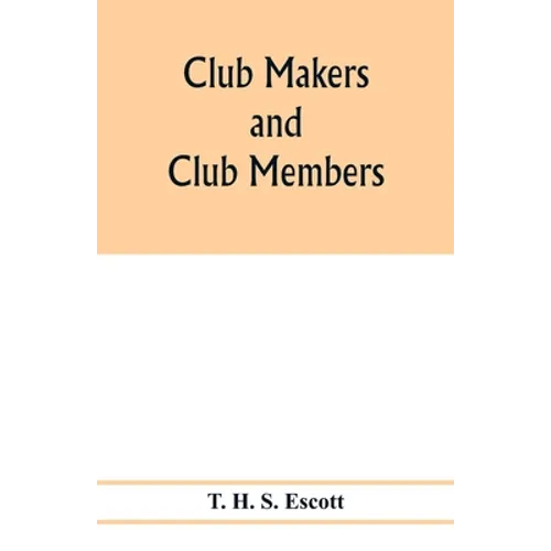 Club makers and club members
