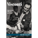 Visconti: Explorations of Beauty and Decay