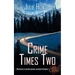 Crime Times Two