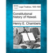 Constitutional History of Hawaii.