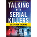 Talking with Serial Killers: Dead Men Talking