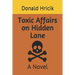 Toxic Affairs on Hidden Lane