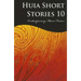Huia Short Stories 10: Contemporary Maori Fiction
