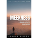 Meekness: A Divine Path to Exaltation