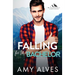 Falling for the Bachelor: A Small Town, Brother's Best Friend Romance