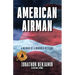 American Airman: A Memoir of a Wounded Veteran