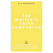 The Writer's Faith Companion: A 30-Day Guide to Exploring God's Book While Planning Yours