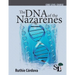 The DNA of the Nazarenes: A Core Course of the School of Leadership