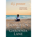 Goings-On on Gardenia Lane
