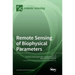 Remote Sensing of Biophysical Parameters