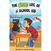 The Crazy Life Of A School Kid