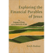 Exploring the Financial Parables of Jesus: The Economy of Grace and the Generosity of God