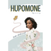 Hupomone: The Journey of a Young Woman Forsaking Stereotypes & Defying Odds to Become Who God Called Her to Be