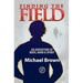 Finding the Field: An adventure of body, mind and spirit